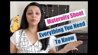 Maternity Shoot - Everything you need to know !!