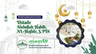 🔴LIVE |  SHOLAT SUBUH | MASJID AL-MUNAWWAROH KENTEN PERMAI PALEMBANG