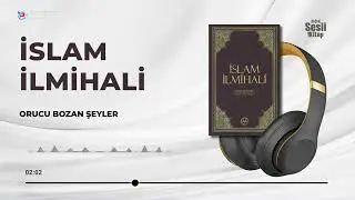 İslam İlmihali 232/527 - K) Orucu Bozan Şeyler