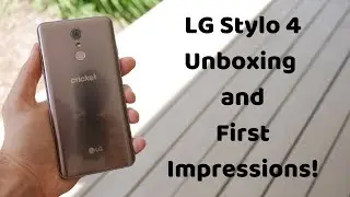 LG Stylo 4 Unboxing and First Impressions! Cricket