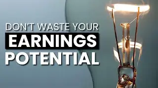 Use Your 20s & 30s To Set Your Career Up... Or Waste Your Earnings Potential