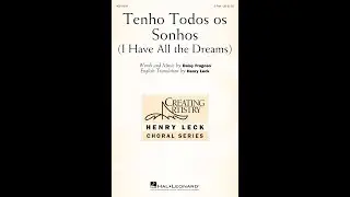 Tenho Todos os Sonhos (2-Part Choir) - by Daisy Fragoso