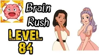 Brain Rush Level 84 Gameplay Solution