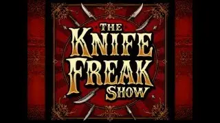 Knife Freaks LIVE!!!!