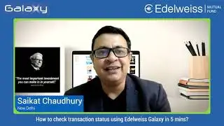 How to check  transaction Status on Edelweiss Galaxy | Edelweiss Mutual Fund