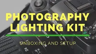 AFFORDABLE PHOTOGRAPHY LIGHTING KIT | EMART 600W FROM AMAZON.COM | UNBOXING AND SETUP