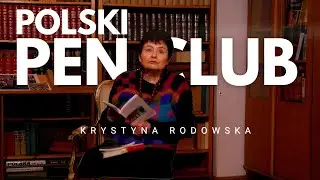 Krystyna Rodowska, film dla Polskiego PEN Clubu