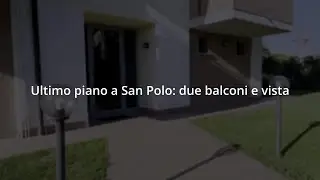 ULTIMO PIANO A SAN POLO, CON DUE BALCONI E VISTA