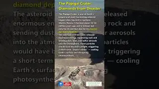 The Popigai Crater: Diamonds from Disaster