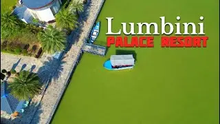 Lumbini Palace Resort || Mini Maldives || Place To Visit In Lumbini