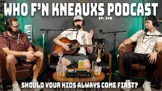 Kids Don't Always Come First | WFK Ep. 146