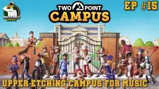 Two Point Campus - Upper Etching Campus for Music - Episode 15