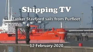Tanker Stavfjord sails from Purfleet; 12 February 2020.