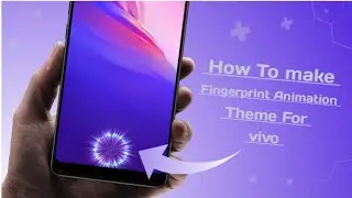 How to make Fingerprint Animation theme for vivo