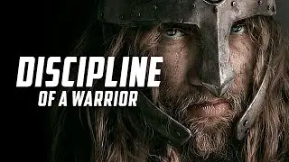 Discipline Of A Warrior - Best Motivational Video