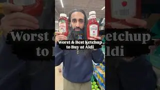 Worst & Best Ketchup to Buy at Aldi #aldi #ketchup