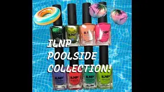 ILNP Nail polish review Poolside Collection
