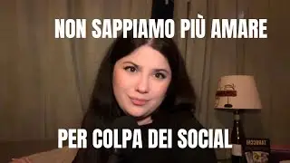 I SOCIAL ROVINANO LE RELAZIONI (ma non come pensi tu) 