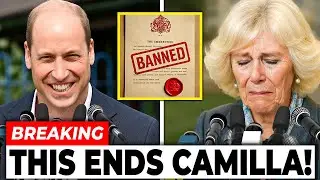 BREAKING: Camilla BANNED FOR LIFE From Buckingham Palace After William&rsquo;s Stunning Announcement