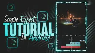 Insane Scope Effect In Alightmotion  Android &  iOS | Alightmotion Tutorial