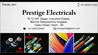 Polycab Cable Distributors PRESTIGE ELECTRICALS HUBLI Cell: 9035121348 @ Bizz Guide