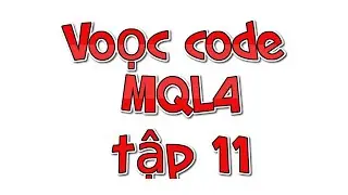Voọc code MQL4 cùng Hunger Trader - Tập 11