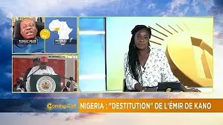 Nigéria : Destitution de l'émir de Kano [The Morning Call]