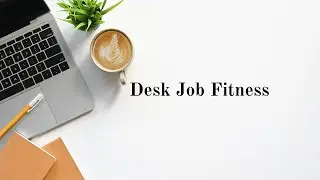 Desk Job Fitness: Staying Active in a 9  to 5 #health
