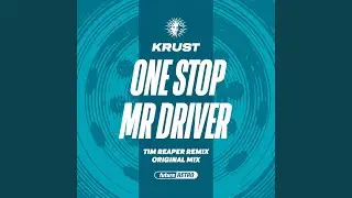 One Stop Mr Driver (Tim Reaper Remix)