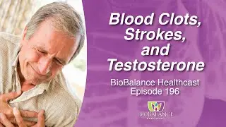 Blood Clots, Strokes and Testosterone