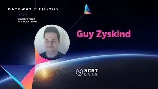 Guy Zyskind from SCRT Labs:  About secret network