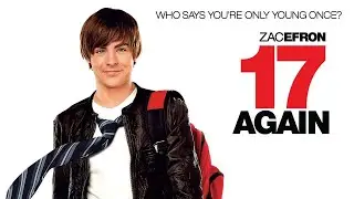 17 Again 2009 Film | Zac Efron, Matthew Perry, Melora Hardin, Leslie Mann, Allison Miller | Review