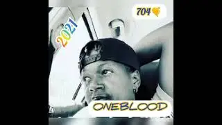 ONE BLOOD 2021 (ON YOU)💯💥