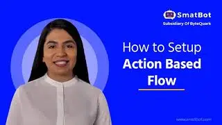 How to Setup Action Based Flow in SmatBot