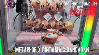 Metaphor x Gintama x DanDaDan Claw Games! [Round1 Round Up // January 2026]
