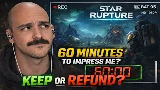 I Gave Star Rupture 60 Minutes to Impress Me (Keep or Refund?)