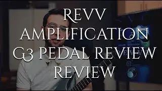 #revvg3 Revv G3 Pedal Review (6, 7, and 8 string guitars)