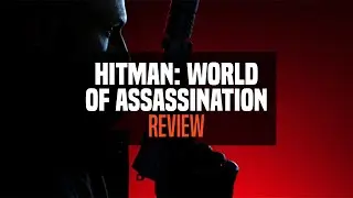 Hitman: World of Assassination - Google Stadia Review [Stadia Spotlight]