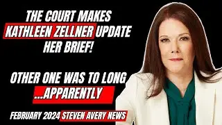 Court makes Kathleen Zellner refile her latest brief! New 2024 Steven Avery Making A Murderer News