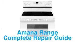 Amana Range Complete Repair Guide - Error Codes, Troubleshooting, and Features