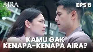 ROMANTIS BANGET! Haris Datang Menolong Aira | AIRA | EPS.6 (2/4)