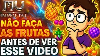 FRUTAS E DICAS / MU IMMORTAL