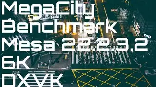 MegaCity Benchmark (DXVK)