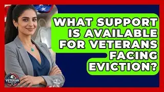 What Support Is Available for Veterans Facing Eviction? - Veteran Community Guide