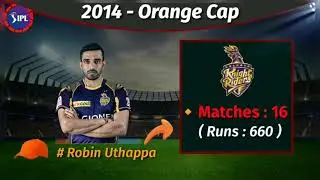 Ipl 2008-2021 orange cap winners 🏆।। Ipl all seasons orange cap winners🏆।। Ipl 2021