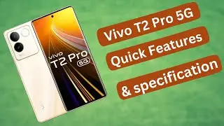 Vivo T2 Pro 5G Quick Features & Specifications