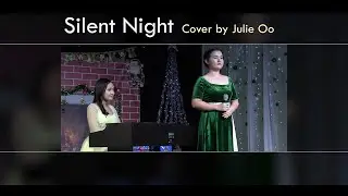 Silent Night - Soprano Julie Oo