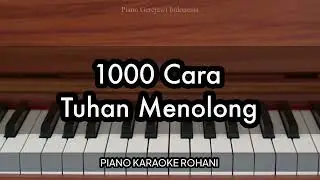 1000 Cara Tuhan Menolong - WIDIA & REXSI HIDAYAT | Piano Karaoke Rohani