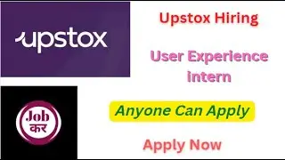 Upstox Hiring For User Experience intern | Anyone Can Apply | Apply Now