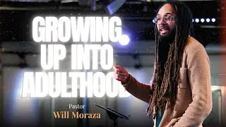 Growing Up into Adulthood | The Maturity Project | Will Moraza
